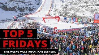 Top 5 Fridays Ski Industry News - Episode 186 - October 25, 2024