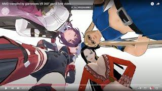 【MMD】【giantesses】 trampled by giantesses VR 360° part3  Test video #anime #vr #360video