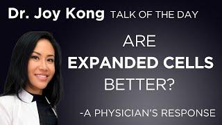 Are Expanded Cells Better? | Dr. Joy Kong, Stem Cell Specialist