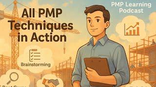All PMP Techniques in Action | Explained with Real Construction Examples (Podcast)