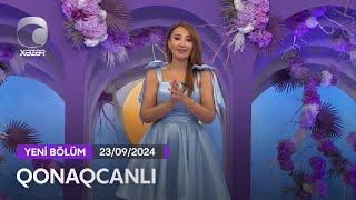 Qonaqcanlı - Zeynəb Həsəni, Vasif Əzimov, Asif Məhərrəmov  23.09.2024