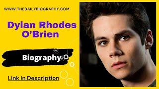 Dylan Rhodes O’Brien Biography  Wiki  Age  Net Worth  Family  Film  Contact & More