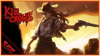 Gunslinging Vixen Lays Down The Law In A 2D Western Town | KILL THE CROWS | Ep1