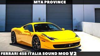 Ferrari 458 Italia Sound mod v2 |MTA Province|