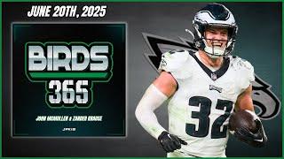 Birds 365: A Philadelphia Eagles Show | Friday June 20th, 2025