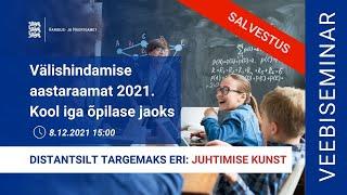 Juhtimise kunst: välishindamise aastaraamat 2021. Kool iga õpilase jaoks