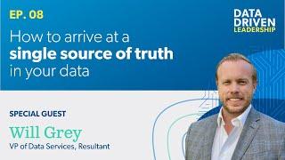 How to Arrive at a Single Source of Truth in Your Data | Data Driven Leadership