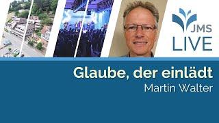 Wie wird mein Glaube einladend für andere | Martin Walter | JMS Predigt 02.02.2025 (LIVE)