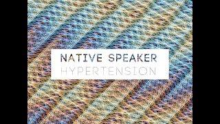 Native Speaker - Hypertension