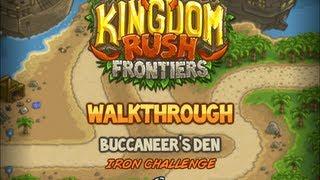 Kingdom Rush Frontiers Walkthrough: Buccanneer's Den (stg5) Iron Challenge Veteran