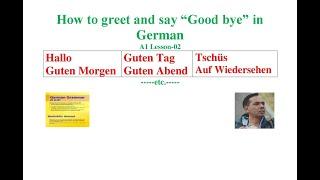 Learn German in English with Sarfuddin Ahmed | A1 Lesson 02: How to greet and say Good bye in german