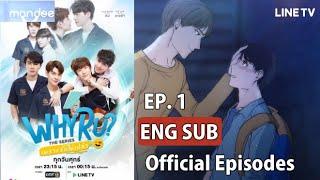 WHY RU THE SERIES EP.1 Official Link (Engsub) FULL HD