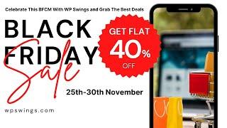 Celebrate This BFCM With WP Swings And Grab The Best Deals Now!