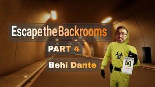 how Escape the Backrooms [ part 4 ] with behi dante