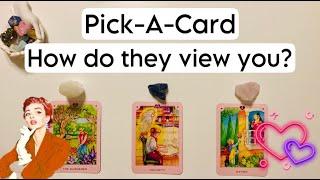 How do they view you?Pick A Card reading