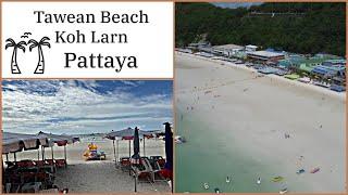 Tawean Beach Koh Larn - Best Beach on the Island - Pattaya Thailand 2025