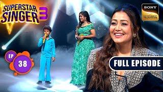 Superstar Singer S3 | Kahaani Rajesh Khanna Ki | Ep 38 | Full Episode | 21 Jul 2024