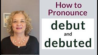 How to pronounce "DEBUT" and "DEBUTED" perfectly in English. #SHORTS