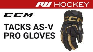 CCM Tacks AS-V Pro Glove Review