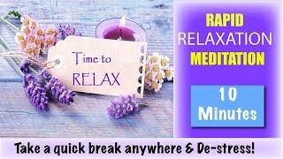 Guided Rapid Relaxation Meditation (10 Minutes) Relax, Destress