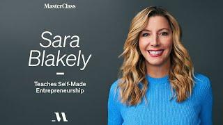 Sara Blakely Teaches Self-Made Entrepreneurship | Official Trailer | MasterClass