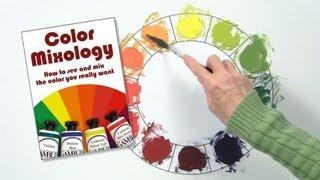 Color Mixology: How to See and Mix the Color You Really Want
