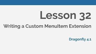 Dragonfly Daily 32 Writing a Custom MenuItem Extension in Dragonfly (2020)