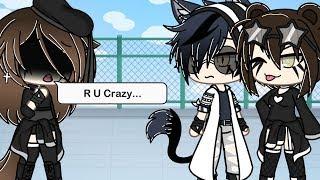 R U Crazy/Music video/Gacha life