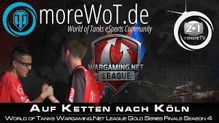 Auf Ketten nach Köln - World of Tanks Wargaming.Net League Gold Series Finals Season 4