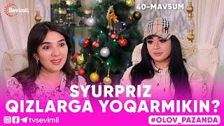 OLOV PAZANDA 40-MAVSUM 2-QISM SYURPRIZ QIZLARGA YOQARMIKIN?