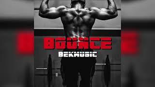 BekMusic - Bounce (Official Audio)