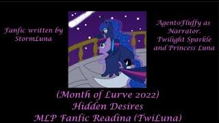 (Month of Lurve 2022) Hidden Desires MLP Fanfic Reading (TwiLuna)