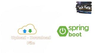 Spring boot tutorial - File upload download rest API