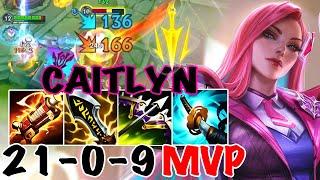 WILD RIFT CAITLYN ADC GAMEPLAY | 21 -0 -9 MVP | CAITLYN BUILD RUNES