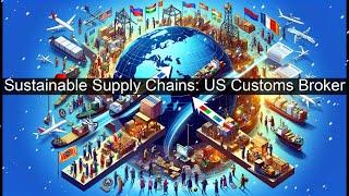 Building Sustainable Supply Chains: The Intersection of Importer Security Filing and Circular Econom