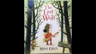 The Last Wolf by Mini Grey