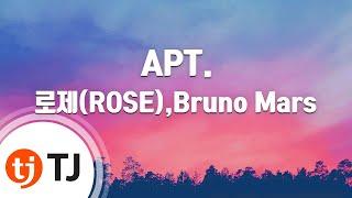 [TJ노래방 / 멜로디제거] APT. - 로제(ROSE),Bruno Mars / TJ Karaoke