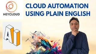 Cloud Automation Using Plain English - HeyCloud