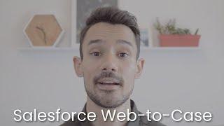 Salesforce Web-to-Case in under 5 Minutes