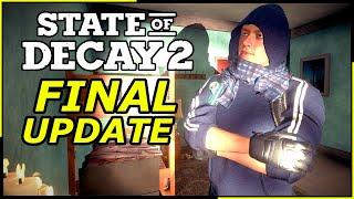 The FINAL UPDATE for State of Decay 2 | Lethal Zone Playthrough (Part 1)