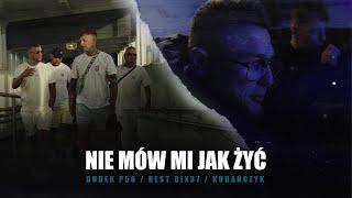 Rest Dix37 x Dudek P56 x Kubańczyk - Nie mów mi jak żyć