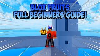 How To Play Blox Fruits - FULL Beginner Guide!