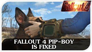 FALLOUT 4 PIP-BOY IS FIXED