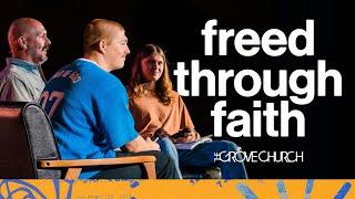 Freed Through Faith | Pastor Barry Russell | The Grove Church