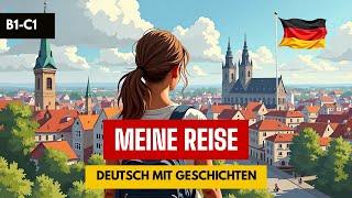  Meine reise durch Deutschland: Hörverständnis verbessern || Deutsch lernen || Deutsch Geschichten