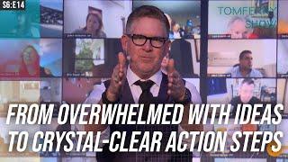 4 Steps to Get You into Massive Action After ‘Information Overload’ | #TomFerryShow