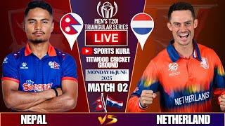 NEPAL VS NETHERLAND TRI-NATION SERIES MATCH LIVE SCORE & COMMENTARY \NEP VS NED T20I | SPORTS KURA