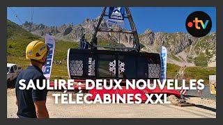 Courchevel : installation de deux nouvelles télécabines XXL sur le téléphérique de la Saulire