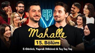 Mahalle 15.Bölüm | Hikayeden Adamlar