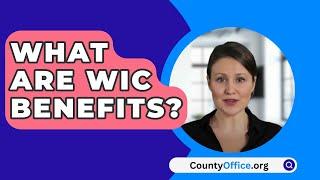 What Are WIC Benefits? - CountyOffice.org